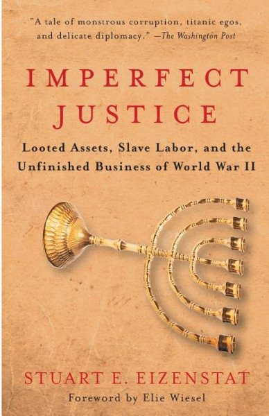 Imperfect Justice: Looted Assets, Slave Labor, and the Unfinished Busines of Wor【金石堂、博客來熱銷】