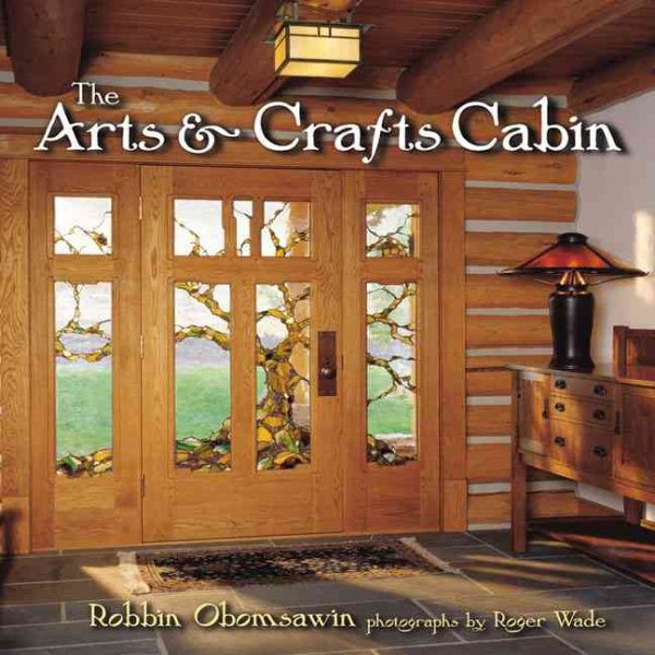 The Arts and Crafts Cabin