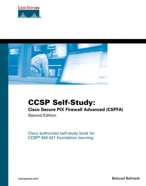 CCSP Self-Study: Cisco Secure PIX Firewalls Advanced (CSPFA)
