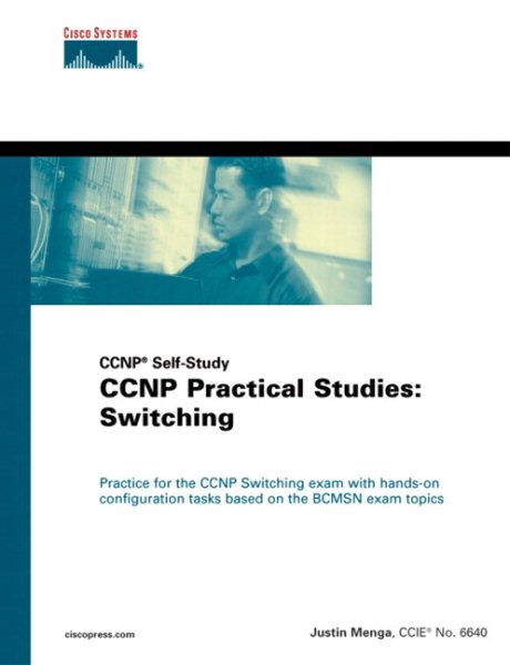 CCNP Practical Studies: Switching