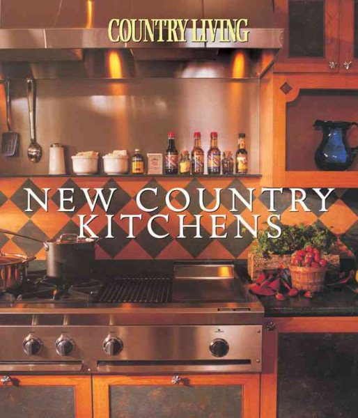 Country Living: New Country Kitchens
