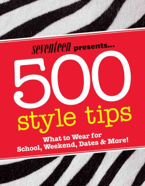 Seventeen 500 Style Tips