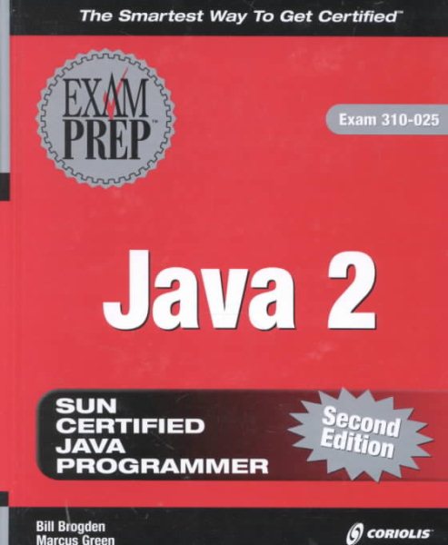 Java 2 Exam Prep, Second Edition