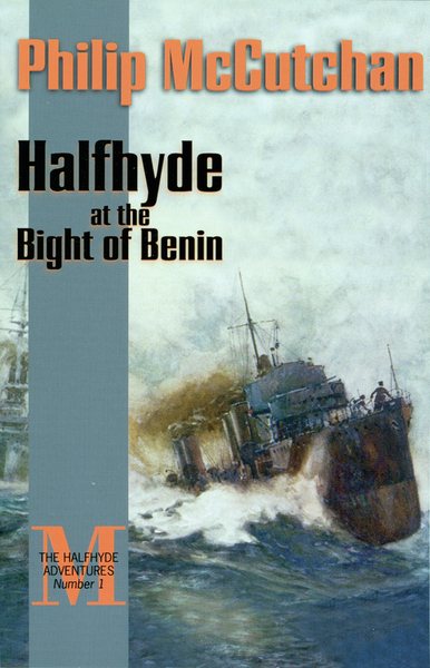 Halfhyde at the Bight of Benin: The Halfhyde Adventures, No.1