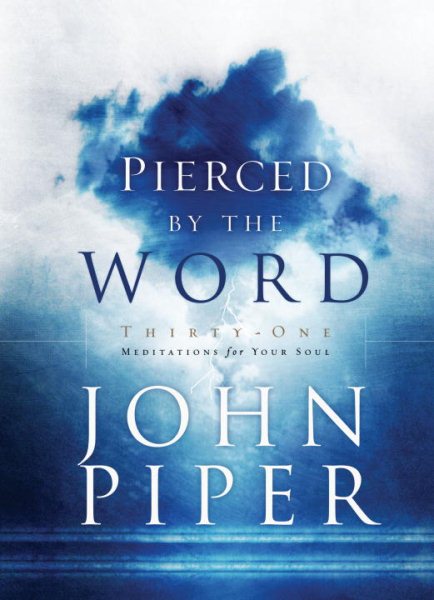 Pierced by the Word: Thirty One Meditations for Your Soul【金石堂、博客來熱銷】