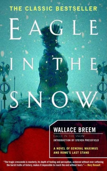 Eagle in the Snow: A Novel of General Maximus and Rome\