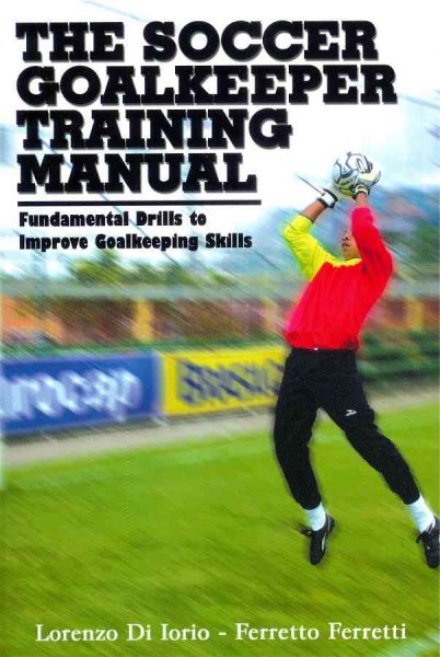 Goalkeeper Training Manual【金石堂、博客來熱銷】