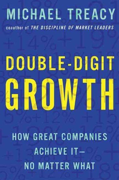 Double-Digit Growth: How Great Companies Achieve It - No Matter What