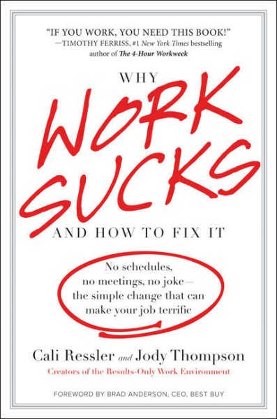 Why Work Sucks and How to Fix It