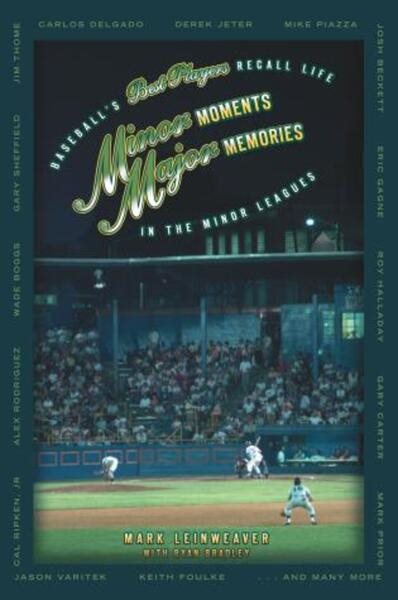 Minor Moments, Major Memories: Baseball\