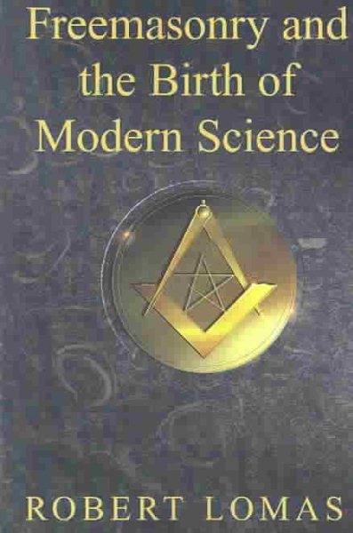 Freemasonry and the Birth of Modern Science