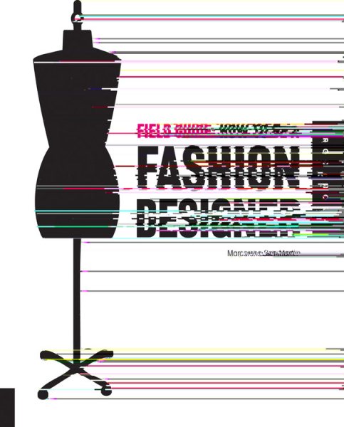 How to be a Fashion Designer