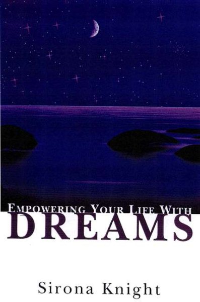 Empowering Your Life with Dreams