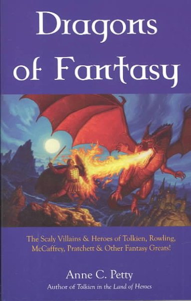 Dragons of Fantasy: Scaly Villains and Heroes in Modern Fantasy Literautre