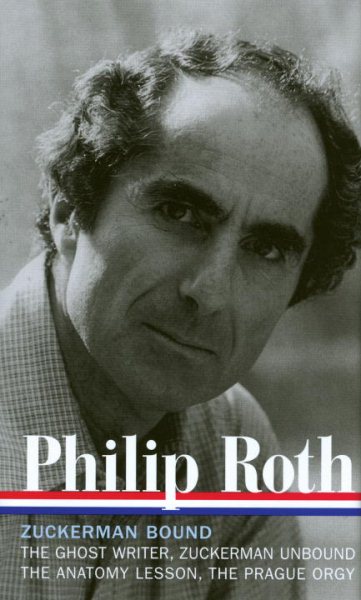 Philip Roth: Zuckerman Bound a Trilogy and Epilogue 1979-1985