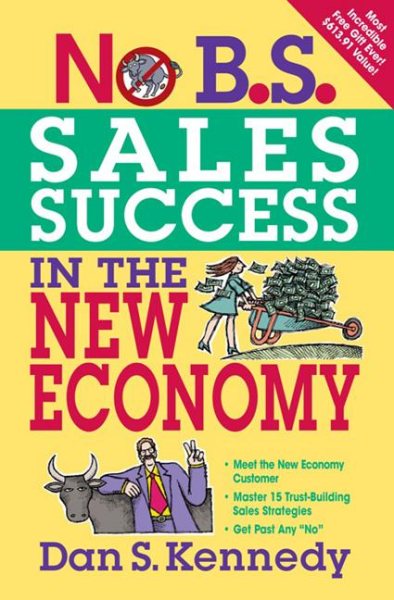 No B.s Sales Success in the New Economy