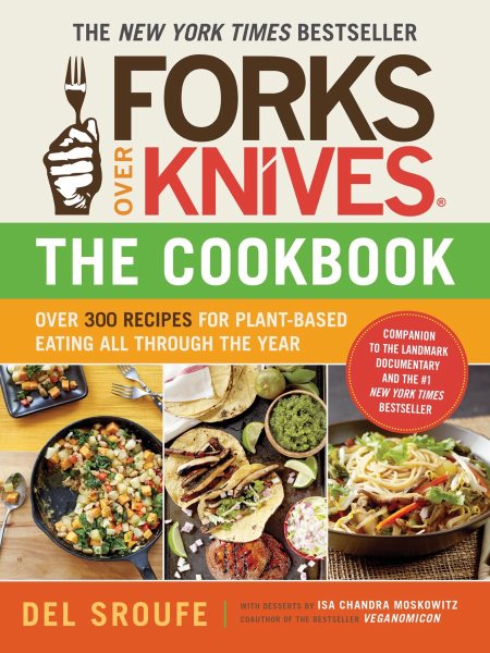 Forks Over Knives - A Year of Meals