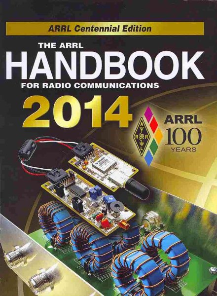 The ARRL Handbook for Radio Communications, 2014