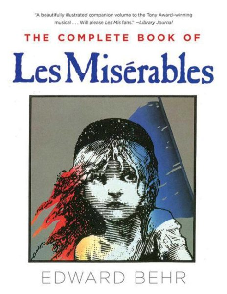 The Complete Book of Les Mis廨ables