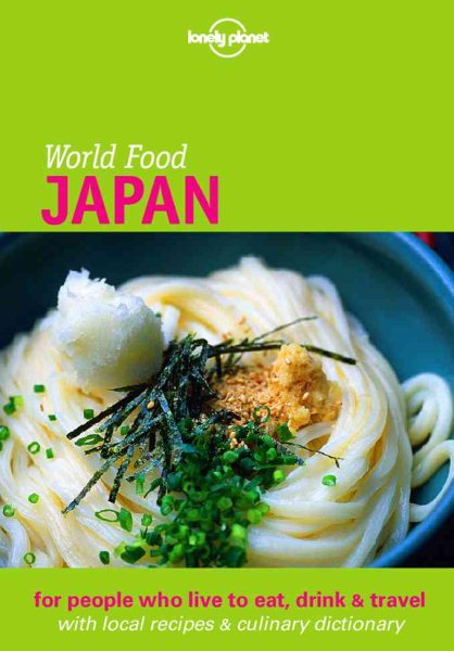World Food: Japan (Lonely Planet World Food Guides Series)