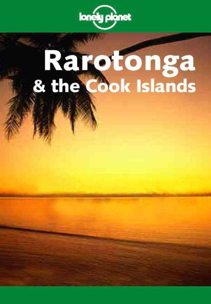 Rarotonga and the Cook Islands (Lonely Planet)