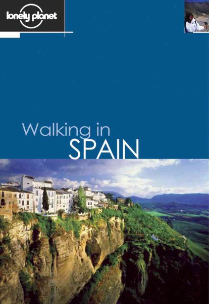 Lonely Planet: Walking in Spain, 3rd Edition