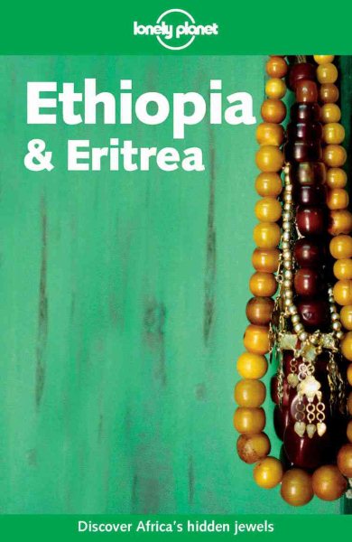 Ethiopia & Eritrea (Lonely Planet Travel Series)
