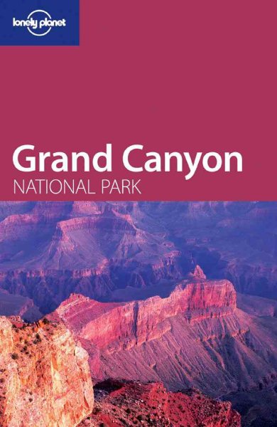 Grand Canyon National Park (Lonely Planet Travel Series)