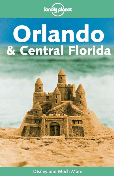 Orlando and Central Florida (Lonely Planet Travel Series)