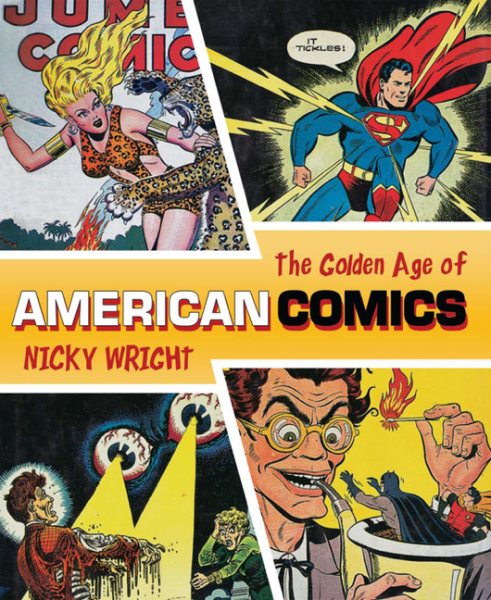 The Golden Age of American Comics