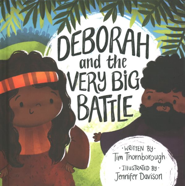 Deborah and the Very Big Battle