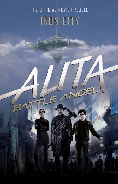 Alita: Battle Angel - Iron City艾莉塔前傳：廢鐵市