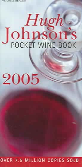 Hugh Johnson`s Pocket Wine Book 2005