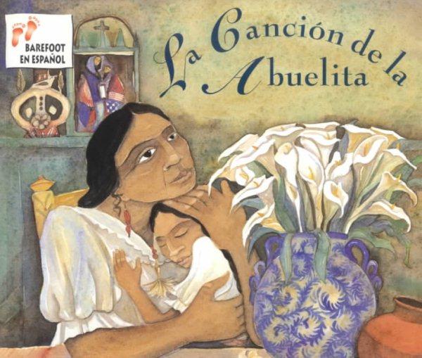 Cancion de la Abuelita (Grandmother\