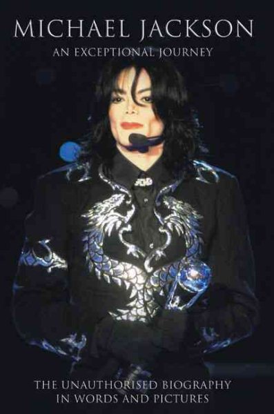 Michael Jackson, an Exceptional Journey