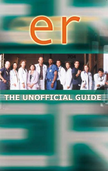 ER: The Unofficial Guide