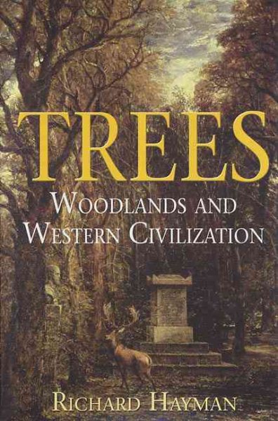Trees: The History of Man and Woodland