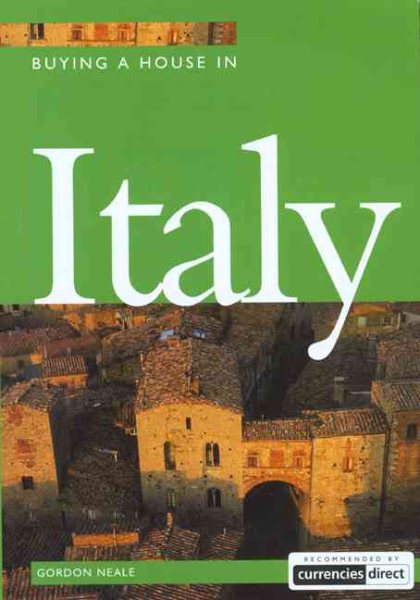 Buying a House in Italy (Buying a House Series)