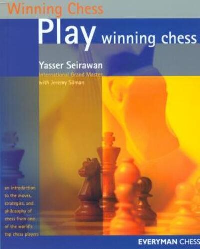 Play Winning Chess: An Introduction to the Moves, Strategies, and Philosophy of