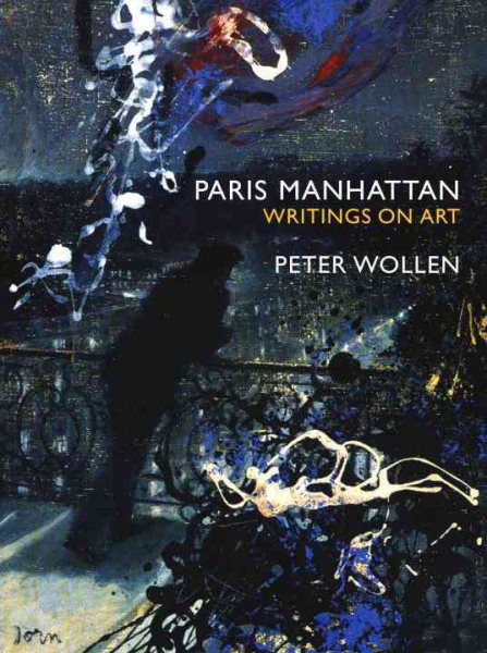 Paris, Manhattan: Writings on Art