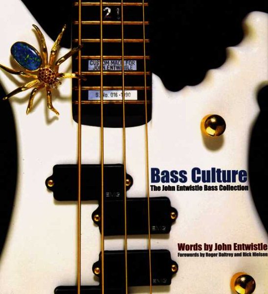Bass Culture: The Collection of John Entwistle