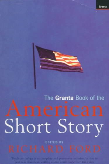 Granta Book of the American Short Story
