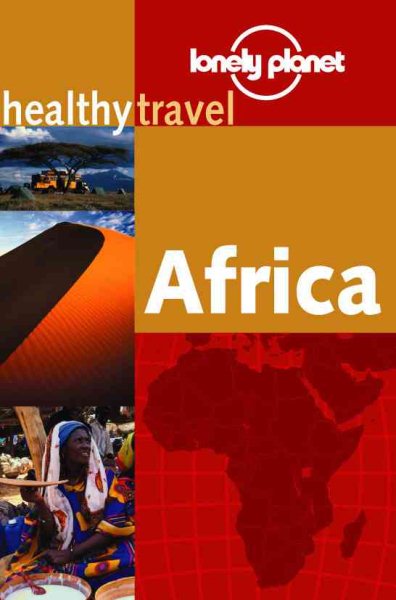Healthy Travel: Africa (Lonely Planet Healthy Travel Guides Series)【金石堂、博客來熱銷】