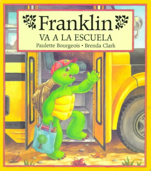 Franklin Va a la Escuela (Franklin Goes to School)【金石堂、博客來熱銷】