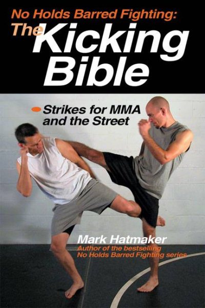 No Holds Barred Fighting: The Kicking Bible【金石堂、博客來熱銷】