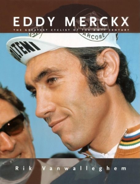 Eddy Merckx: The Great Cyclist of the 20th Century【金石堂、博客來熱銷】
