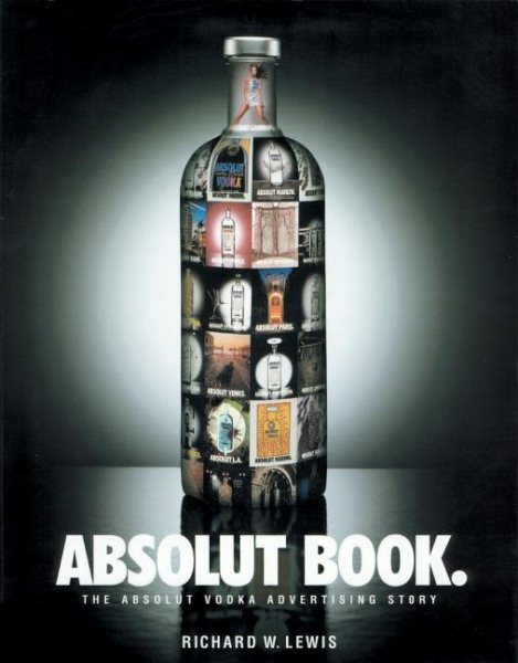 Absolut Book: The Absolut Vodka Advertising Story【金石堂、博客來熱銷】