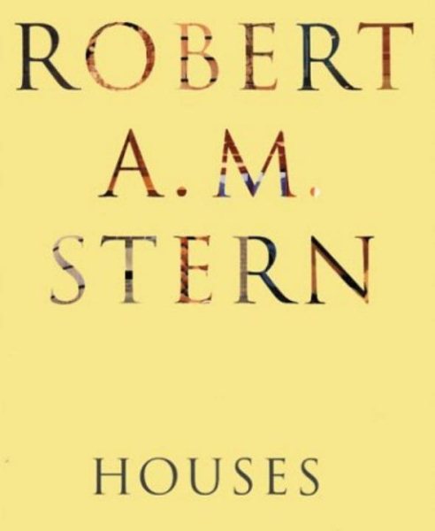 Robert A.M. Stern: Houses