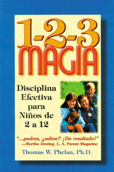 1-2-3 Magia: Diciplina Efectiva Para Ninos de 2 a 12【金石堂、博客來熱銷】