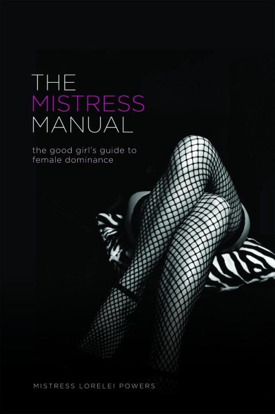 Mistress Manual: A Good Girl\
